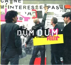 cd dum dum - le professeur félix (2010)