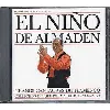 cd espagne : grands cantaores du flamenco el nino de almaden