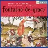 cd fontaine de grace, ballades, virelais & rondeaux ensemble gilles binchois