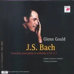 cd glenn gould, columbia symphony orchestra, vladimir golschmann - j.s. bach - concertos pour piano et orchestre n°4, 5 & 7 (1999)