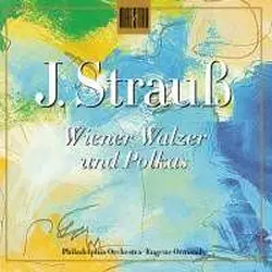 cd j. strauss - philadelphia orchestra, eugene ormandy - wiener walzer und polkas (2000)