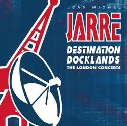 cd jean michel jarre - destination docklands (the london concerts) (2014)