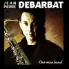 cd jean - pierre debarbat - one man band (1990)