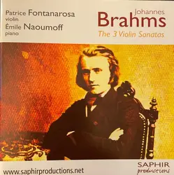 cd johannes brahms, patrice fontanarosa, emile naoumoff - the 3 violin sonatas (2008)