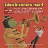 cd laissez le bon temps rouler ! : 10 chansons pour faire la fête