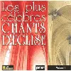 cd les plus célèbres chants d'église vol. 1
