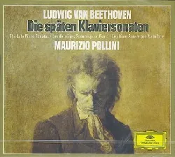 cd ludwig van beethoven, maurizio pollini - die späten klaviersonaten = the late piano sonatas = les dernières sonates pour piano 