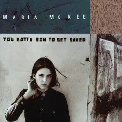 cd maria mckee – you gotta sin to get saved