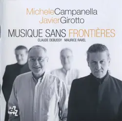 cd michele campanella - javier girotto - claude debussy - maurice ravel - musique sans frontiéres (2014)