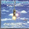 cd planet dream : 15 ways to dream