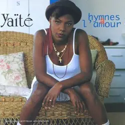 cd yaïté - hymnes à l'amour (1999)