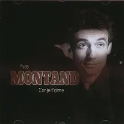 cd yves montand - car je t'aime (2008)