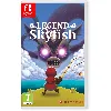 jeu nintendo switch legend of the skyfish