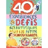 livre 40 expériences et défis scientifiques pour les petits débrouillards