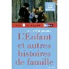 livre classiques bordas - l'enfant et autres histoires de famille - maupassant
