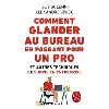 livre comment glander au bureau en passant pour un pro