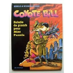 livre coyote bill n° 1 - salade de plomb pour miss pamela