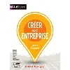 livre créer son entreprise - (repères pratiques n° 67) - 2022