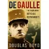 livre de gaulle: the man who defied six us presidents (hardcover)