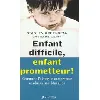 livre enfant difficile, enfant prometteur