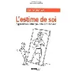 livre estime de soi (l') - apprendre a s aimer pour enfin sepano*