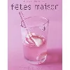 livre fetes maison