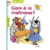 livre gare à la maîtresse !