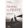 livre j'ai choisi de vivre