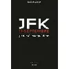 livre jfk / 11 septembre - 50 ans de manipulations