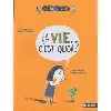 livre la vie, c'est quoi?