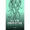 livre la vie profonde