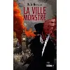 livre la ville monstre