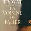 livre la voisine de palier - henri troyat