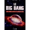 livre le big bang - les origines de l'univers
