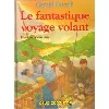 livre le fantastique voyage volant