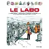 livre le labo - tome 1 - le labo - tome 1