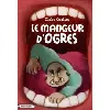 livre le mangeur d'ogres