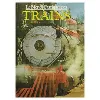 livre le monde fascinant des trains