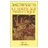 livre le moyen âge fantastique