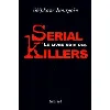 livre le noir des serial killers