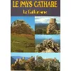 livre le pays cathare - le catharisme