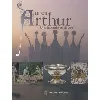 livre le roi arthur - une légende en devenir