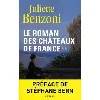 livre le roman des châteaux de france - tome 2