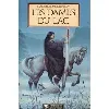 livre les dames du lac
