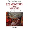 livre les monstres sont vivants