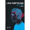livre les porteurs tome 1 - matt