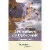 livre les rochers de dubrovnik