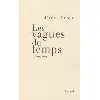 livre les vagues du temps - mémoires