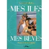 livre mes îles, mes rêves