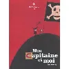 livre mon capitaine et moi
